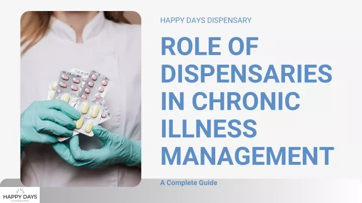 happy days dispensary role of dispensaries