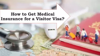 How to Get Medical Insurance for a Visitor Visa