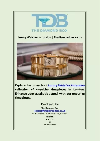 Luxury Watches In London  Thediamondbox.co.uk pdf