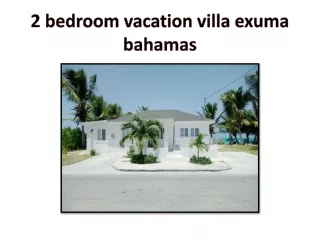 2 bedroom vacation villa exuma bahamas