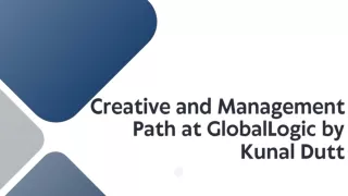 creative and management path at globallogic