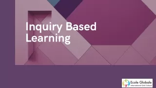 Inquiry Based Learning
