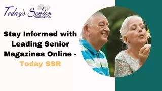 Stay Informed with Leading Senior Magazines Online - Today SSR