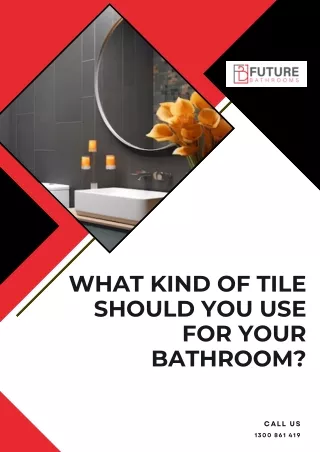 What Kind of Tile Should You Use for Your Bathroom