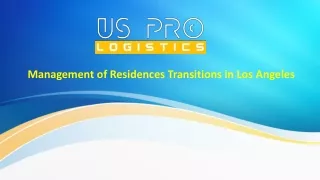 Management of Residences Transitions in Los Angeles