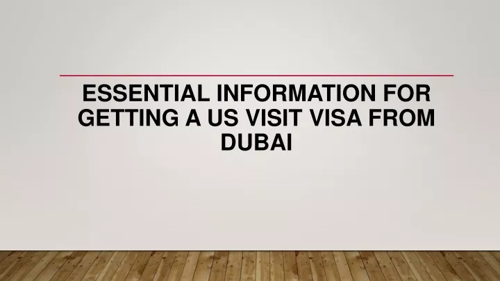 essential information for getting a us visit visa from dubai