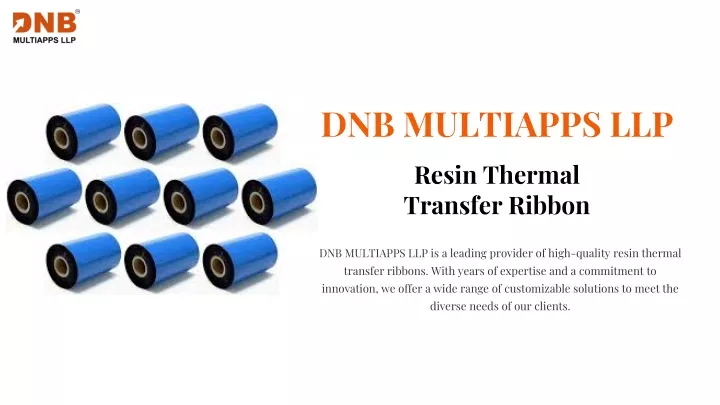 dnb multiapps llp resin thermal transfer ribbon