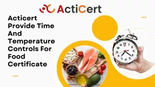 acticert provide time and temperature controls