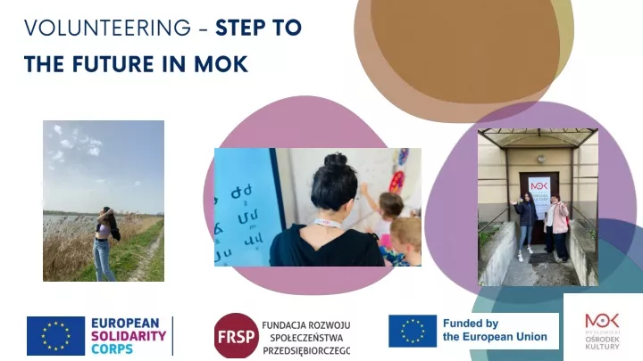 volunteering step to the future in mok