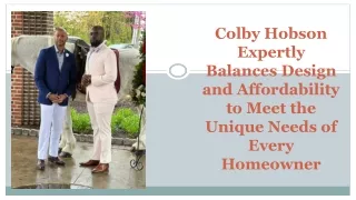 Colby Hobson Expertly Balances Design and Affordability to Meet the Unique Needs of Every Homeowner