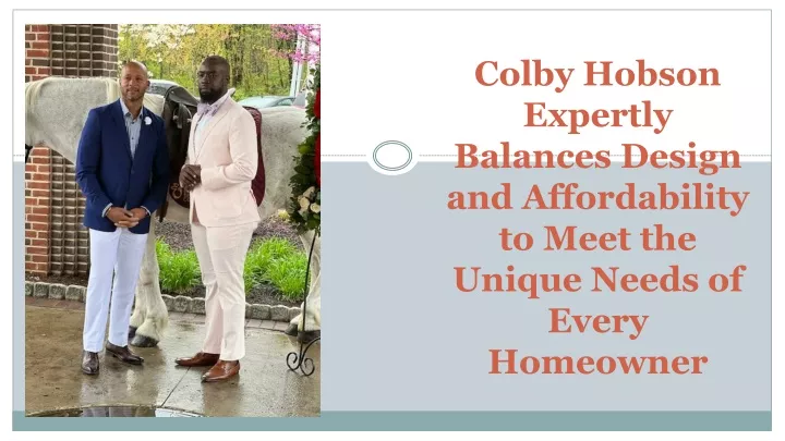 colby hobson expertly balances design and affordability to meet the unique needs of every homeowner