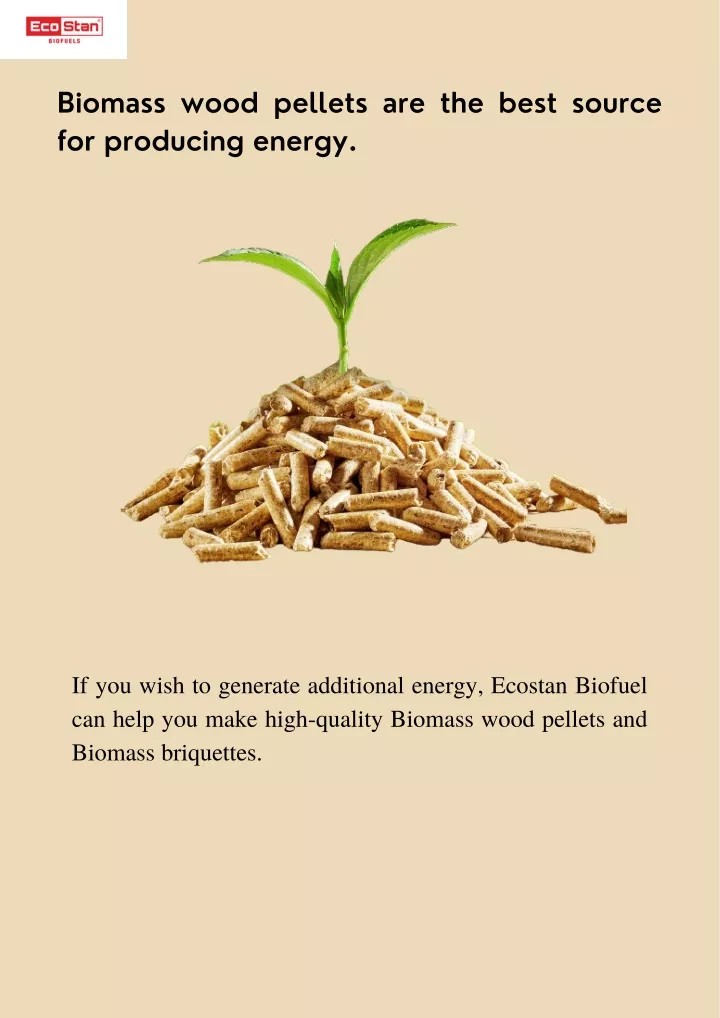 biomass wood pellets are the best source