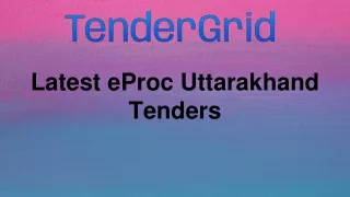 Latest eProc Uttarakhand Tenders