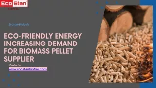 Eco-friendly Energy Increasing Demand for Biomass Pellet Supplier