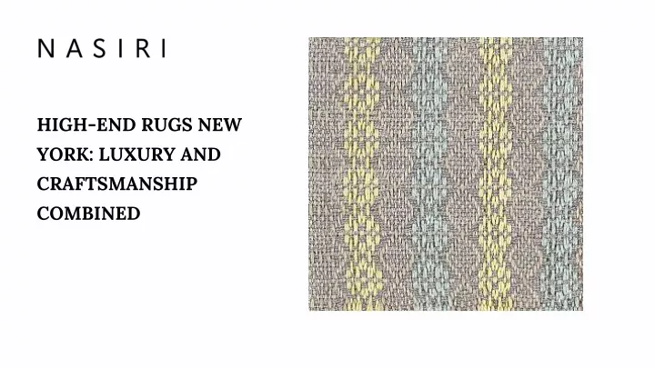 high end rugs new york luxury and craftsmanship