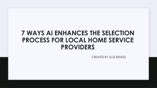 7 ways ai enhances the selection process for local home service providers