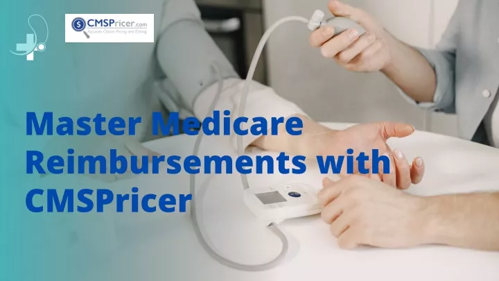 master medicare reimbursements with cmspricer