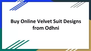 Buy Online Velvet Suit Designs from Odhni