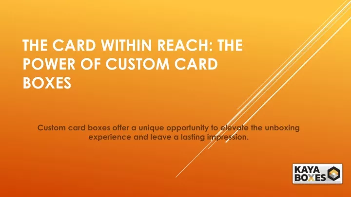 the card within reach the power of custom card boxes