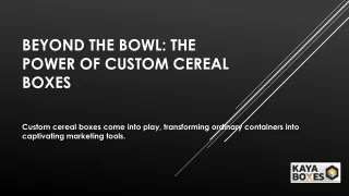 Beyond the Bowl The Power of Custom Cereal Boxes