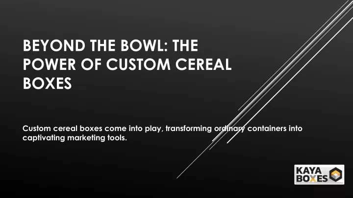 beyond the bowl the power of custom cereal boxes