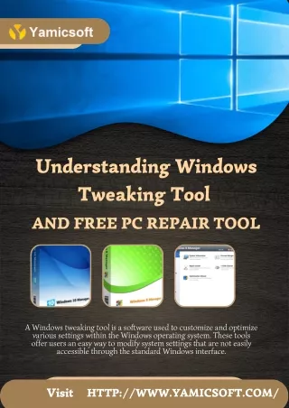 Understanding Windows Tweaking Tool and Free PC Repair Tool