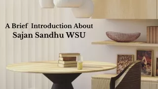 a brief introduction about sajan sandhu wsu