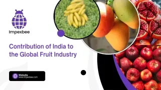 Contribution of India to the Global Fruit Industry