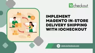implement magento in store delivery shipping with