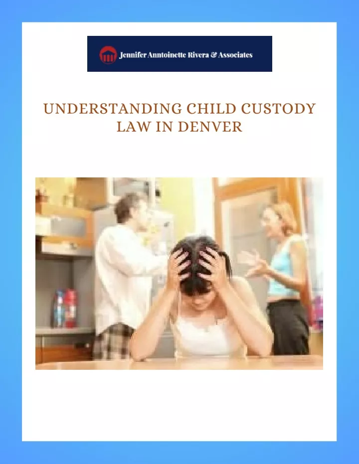 understanding child custody law in denver