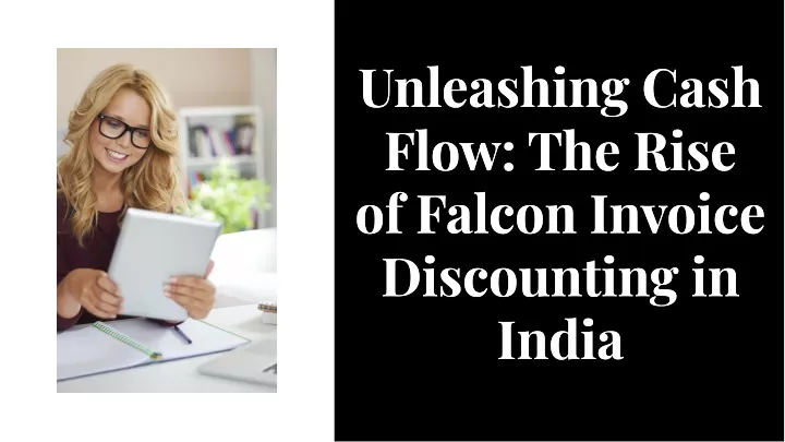 unleashlng cash flow the rlse of falcon involce