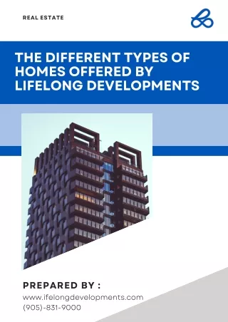 The Different Types of Homes Offered by Lifelong Developments