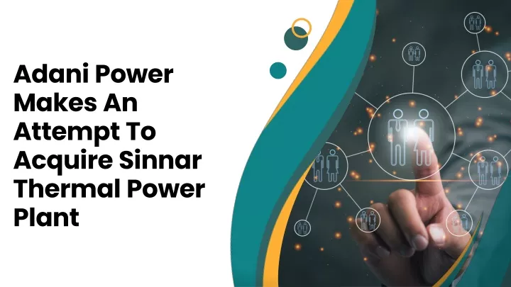 adani power makes an attempt to acquire sinnar