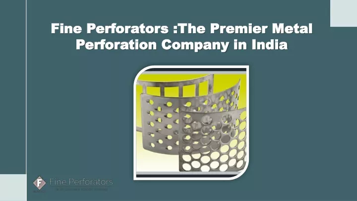 fine perforators the premier metal perforation company in india