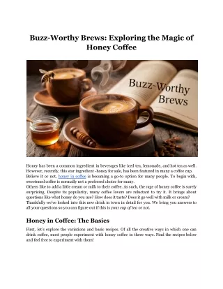 buzz worthy brews exploring the magic of honey