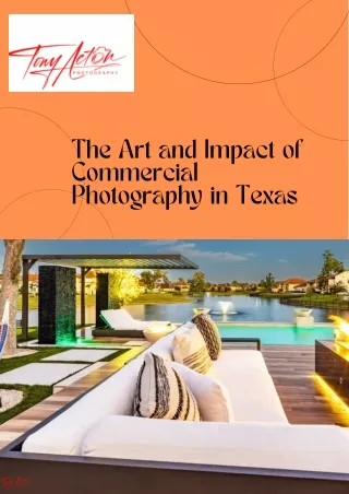 The Art of Commercial Photography in Texas: A Comprehensive Guide