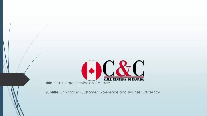 title call center services in canada subtitle enhancing customer experience and business efficiency