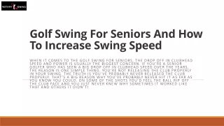 Golf Swing For Seniors And How To Increase Swing Speed