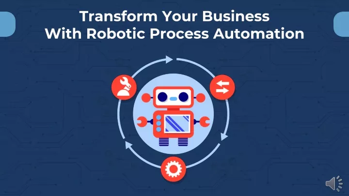 transform your business with robotic process