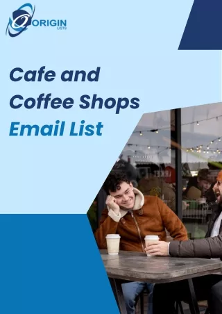 Boost Your Business with Our Verified Cafe and Coffee Shops Mailing List