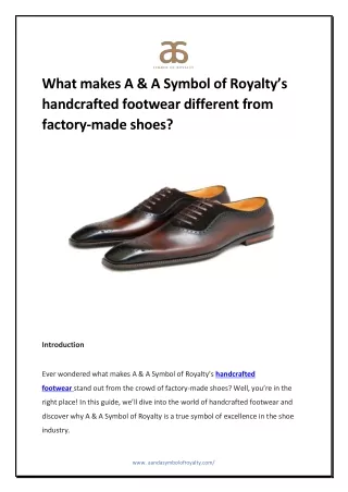 What makes A & A Symbol of Royalty’s handcrafted footwear different from factory-made shoes
