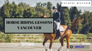 Horse Riding Lessons in Vancouver: Unleash Your Potential with PBRC