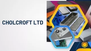 Cholcroft Ltd
