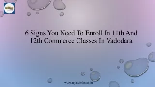 6 Signs You Need to Enroll in 11th commerce classes in Vadodara - Tejasvi Classes