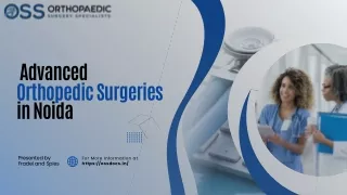 Advanced  Orthopedic Surgeries in Noida