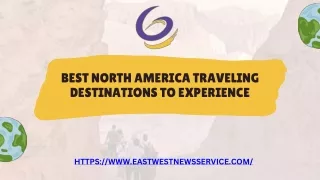 Best North America Traveling Destinations to Experience