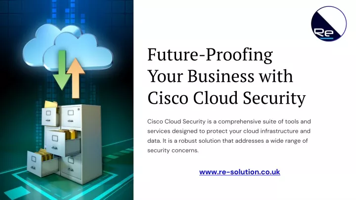 future proofing your business with cisco cloud