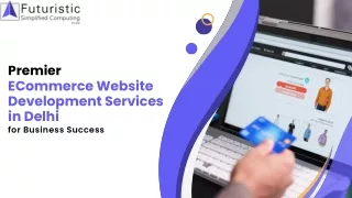 Premier eCommerce Website Development Services in Delhi for Business Success