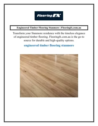 engineered timber flooring stanmore flooringfx