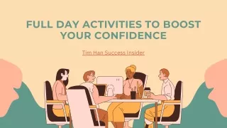 full day activities to boost your confidence